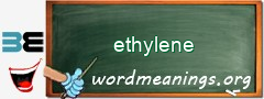 WordMeaning blackboard for ethylene